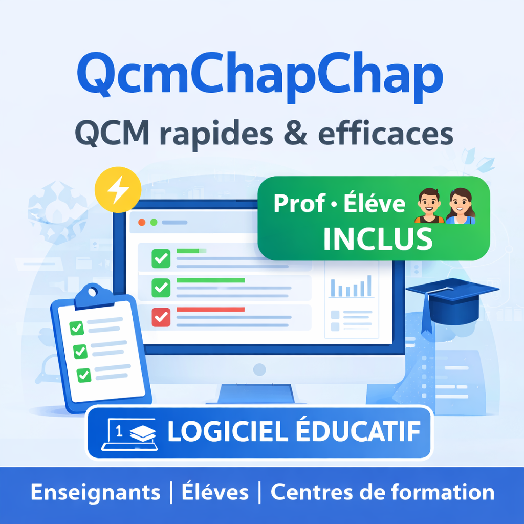 QcmChapChap – Générateur rapide de QCM (Version Élève & Professeur)